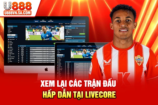 Kênh Bóng Đá Xôi Lạc TV - Xem Bóng Đá Uy Tín Nhất % Xem lại các trận đấu hấp dẫn tại livecore